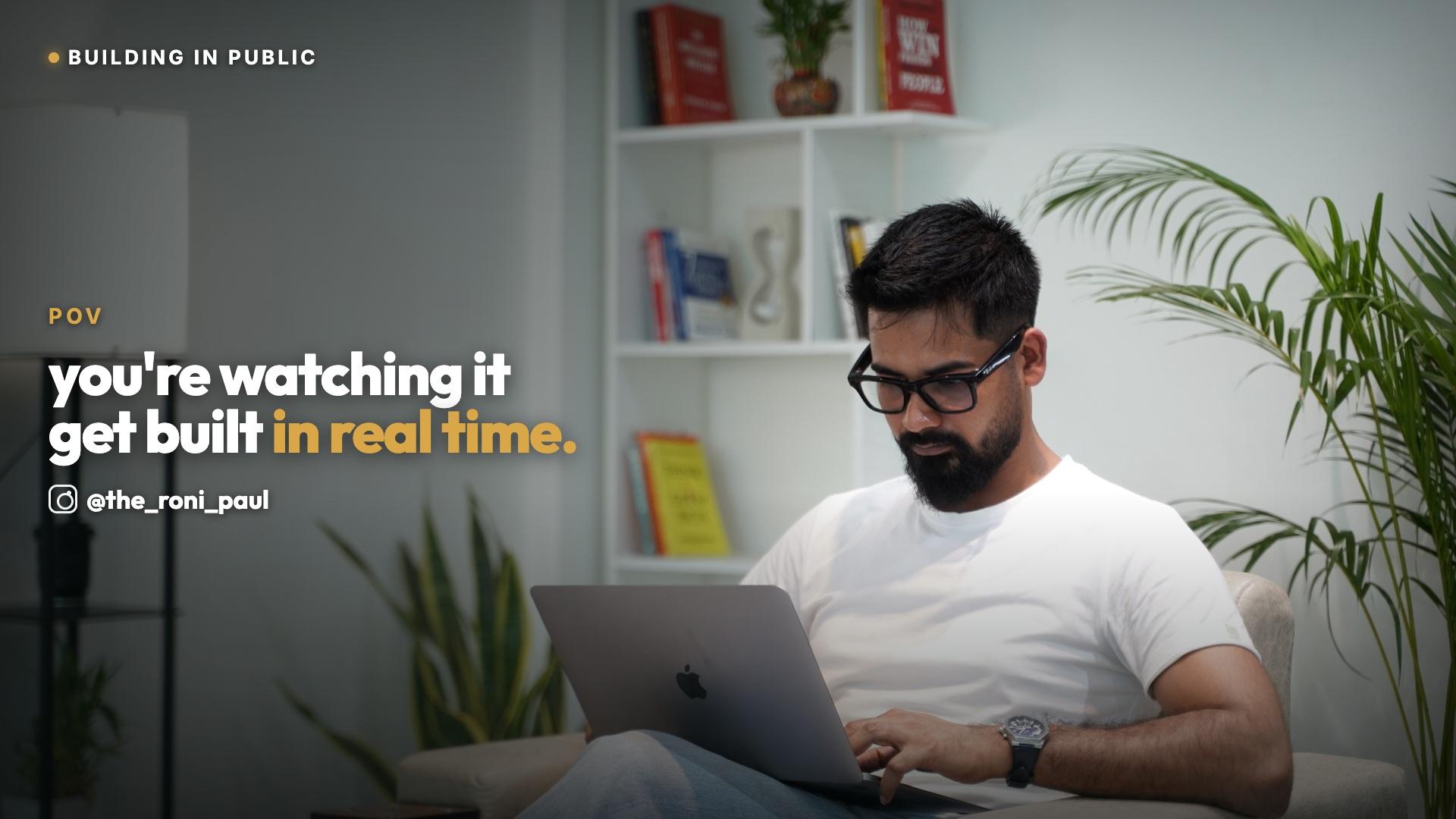 Roni Paul, founder of MedMate, building in public at his laptop: you're watching it get built in real time